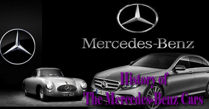 History of the Mercedes-Benz Cars